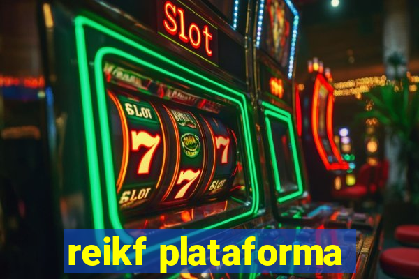 reikf plataforma